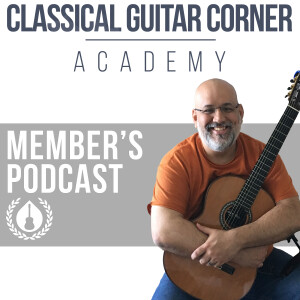 Classical Guitar Corner Academy Member’s Podcast