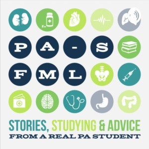 PA-S, FML: Inside PA School, from a Real PA Student with stories, studying, and advice.