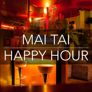 Mai Tai Happy Hour