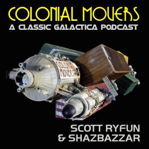 Colonial Movers: A Classic Galactica Podcast