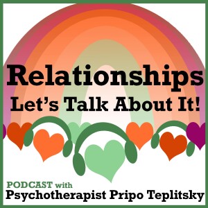 Relationships Let’s Talk About It!
