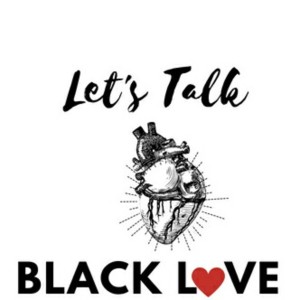 Let's Talk Black Love