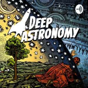 Deep Astronomy