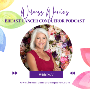 Breast Cancer Conqueror Podcast