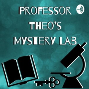 Professor Theo’s Mystery Lab