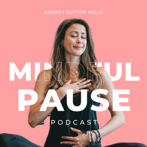 Mindful Pause Podcast