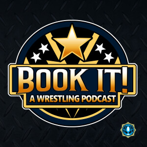 Book It! A Wrestling Podcast