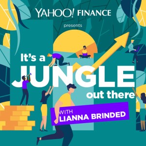 Yahoo Finance Presents It’s a Jungle Out There