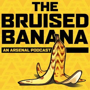 The Bruised Banana: an Arsenal podcast