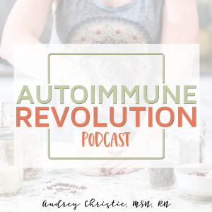 Autoimmune Revolution Podcast