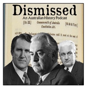Dismissed: An Australian History Podcast