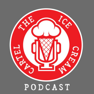 The Ice Cream Cartel Podcast