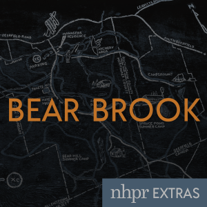 NHPR Extras: Bear Brook