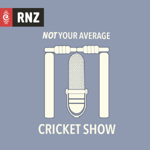 RNZ: Not Your Average Cricket Show