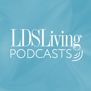 LDS Living Podcasts