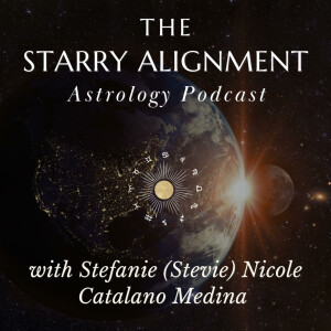 The Starry Alignment Astrology Podcast