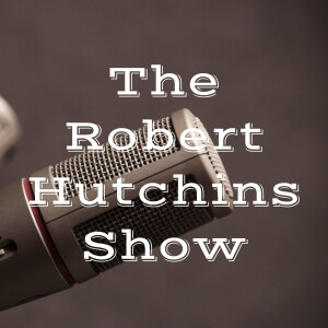 The Robert Hutchins Show