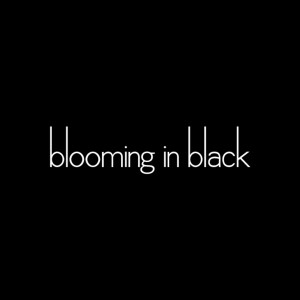 blooming in black