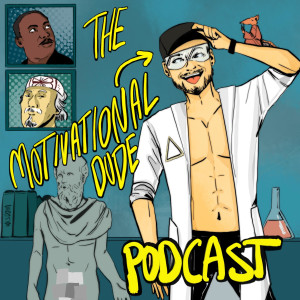 The Motivational Dude Podcast