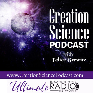 Creation Science Podcast - Ultimate Homeschool Radio Network
