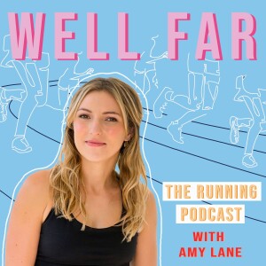 Well Far: The Running Podcast