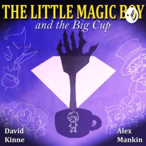 The Little Magic Boy and the Big Cup