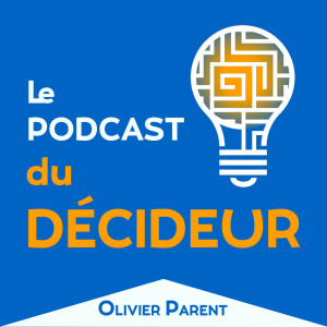 Podcast du Décideur