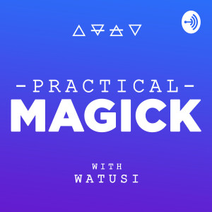 The Practical Magick Podcast