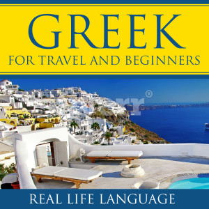 Greek for Travel and Beginners Archives - Real Life Language