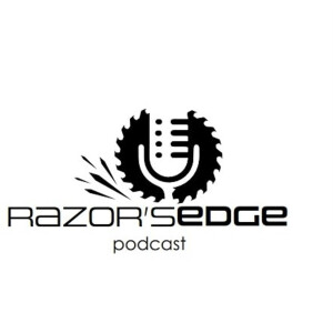 RAZOR’S EDGE Podcast