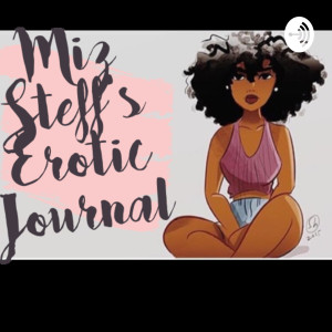 Miz Steff's Erotic Journal