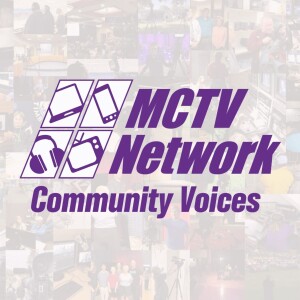 MCTV Network’s Community Voices