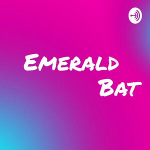 EmeraldBat