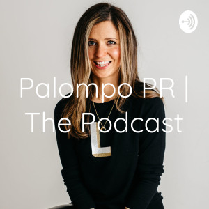 Palompo PR | The Podcast