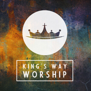 King’s Way Worship