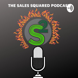 The Sales Squared Podcast