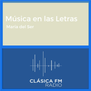 Música en las Letras - Clásica FM Radio
