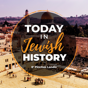Today In Jewish History