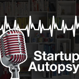 Startup Autopsy