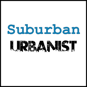 Suburban Urbanist