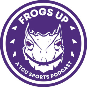 Frogs Up: A TCU Sports Podcast