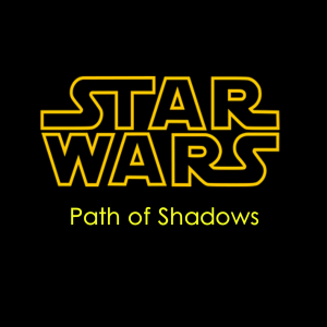Star Wars - Path of Shadows