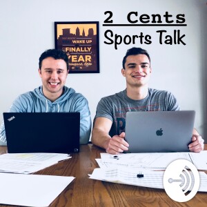 2 Cents - Sports Talk
