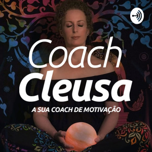Cleusa | Coach de motivação