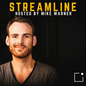 Streamline with Mike Warner