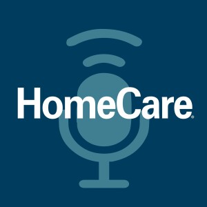 The HomeCare Magazine Podcast
