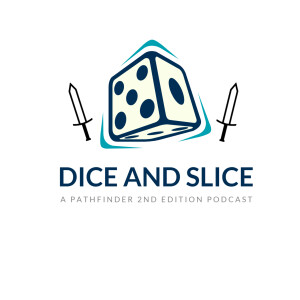 Dice and Slice Podcast