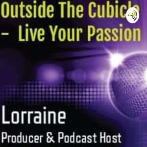 Outside The Cubicle - Live Your Passion