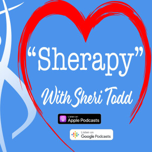”Sherapy” with Sheri Todd