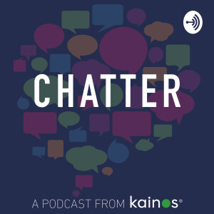 CHATTER, A Podcast From Kainos
